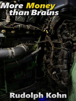 cover image of More Money than Brains